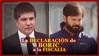 La DECLARACIÓN de BORIC a la FISCALÍA [upl. by Drusus]