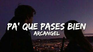 Arcangel  Pa Que la Pases Bien LetraLyrics [upl. by Erlene]