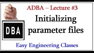 Initialising parameter files  ETIT 427  ADBA  IP University Syllabus [upl. by Asare]