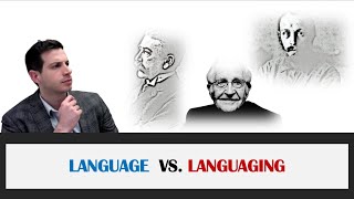 Language vs Languaging Differences and Implications [upl. by Sulakcin998]