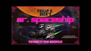 Mr Spaceship by Philip K Dick Audiobook [upl. by Aiela]