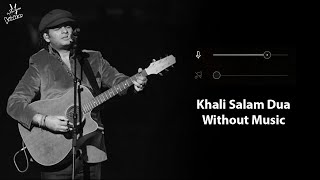 Khali Salam Dua Without Music Vocals Only  Mohit Chauhan  Shortcut Romeo  Now Vocals [upl. by Daiz]