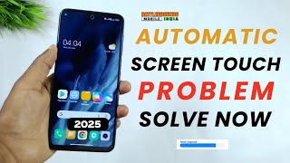 XiaomiPocoRedmi Devices Automatic Screen Touch Problem  Ghost Touch Problem  Solved [upl. by Bradford954]