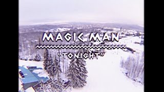 Magic Man  Tonight  On The Mountain [upl. by Woodcock]