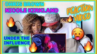 Chris Brown X Nicole Kirkland  Under The Influence  REACTION VIDEO [upl. by Moria]