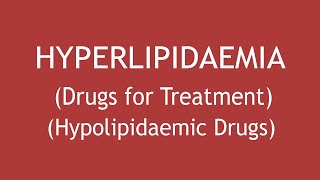 Pharmacology of Drugs for the Treatment of Hyperlipidaemia Hypolipidaemic Drugs Dr Shikha Parmar [upl. by Boykins]