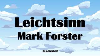 Mark Forster  Leichtsinn Lyrics [upl. by Isleana232]