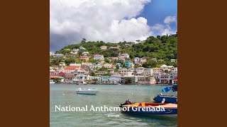 National Anthem of Grenada [upl. by Sinned]