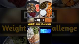 Day  3 Weightloss challenge  What I eat in a day shorts weightloss challenge minivlog diet [upl. by Litman]