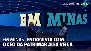 EM Minas recebe Alex Veiga CEO da Patrimar [upl. by Novit]