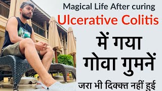 Life after curing Ulcerative colitis  Goa trip colitis vlog  ulcerative colitis treatment in hindi [upl. by Ebehp]