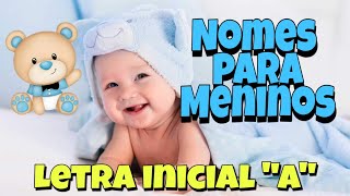 Nomes de Meninos com significados  letra A [upl. by Steinman18]