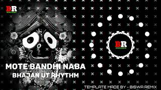 MOTE BANDHI NABA  BHAJAN UT RHYTHM  DJ ROBIN ANGUL X BISWA REMIX  BASS 🚫 AHEAD 👈 [upl. by Trici]