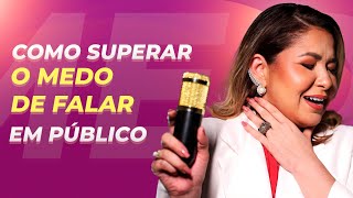 COMO superar o MEDO DE FALAR em público [upl. by Misak839]