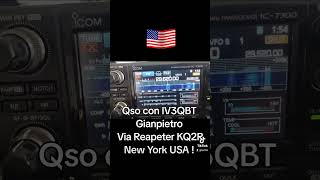 Qso con IV3QBT Gianpietro Via Reapeter KQ2R New York USA hamradio radioamatori [upl. by Craner]