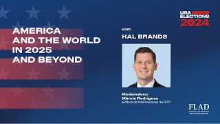 Eleições EUA 2024  ‘America and the World in 2025 and Beyond’ – Hal Brands na FLAD [upl. by Ariajaj]