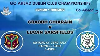 Dublin SHC 1 Rd 2  Craobh Chiaráin v Lucan Sarsfields [upl. by Verla973]