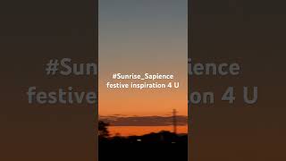 SunriseSapience festive inspiration 4 U [upl. by Yldarb]