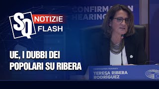 UE I DUBBI DEI POPOLARI SU RIBERA  Notizie Flash del 13112024 [upl. by Laks]