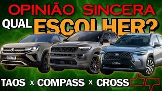 Qual é melhor Jeep Compass VW Taos ou Toyota Corolla Cross Comparativo entre os SUV Médios [upl. by Collimore]