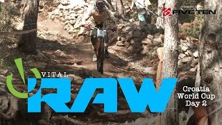 Downhill Bikes Put to the Test Vital RAW Losinj Croatia World Cup Day 2 [upl. by Keven]