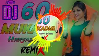 60 MUKADME Haryanvi song lyrics DJ REMIX SONGS vstvofficial [upl. by Letitia]