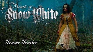 The Death of Snow White Official Teaser Trailer [upl. by Yddur]