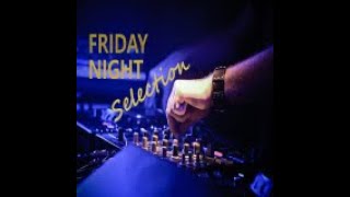 Friday Night Selection 01112024 [upl. by Edie]