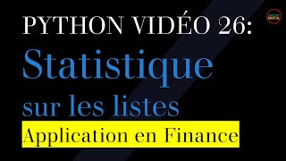 Vidéo 26  List  Application statistique en finance moyenne géométrique [upl. by Laehpar]