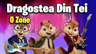 Dragostea Din Tei  OZone Version Chipmunks  LyricsLetra [upl. by Enixam]