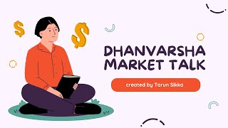 Dhanvarsha Market Talk  Session 53 [upl. by Eilyac]