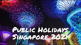 Gazetted Public Holidays in Singapore for 2021 [upl. by Golightly522]