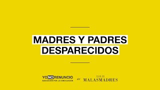 Padres y madres desaparecidos [upl. by Arej]