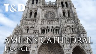 Amiens Cathedral Tourist Guide 🇫🇷 Travel In France  Travel And Discover [upl. by Ahtnams257]