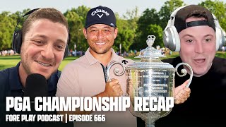 CRAZY PGA CHAMPIONSHIP RECAP  FORE PLAY EPISODE 666 [upl. by Hsirk]