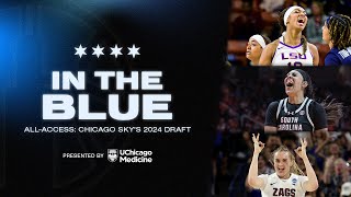 AllAccess In The Blue  Inside the Chicago Skys 2024 WNBA Draft [upl. by Belshin]