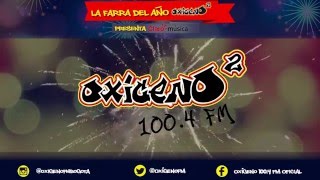 Farra del Año Claro Música Oxígeno 1004  Oxígenofm [upl. by Lomax]