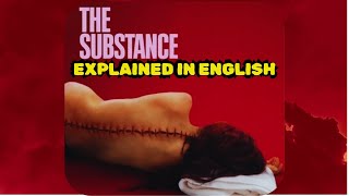 The Substance Explained  Latest Movie Explained in English [upl. by Ahsats]