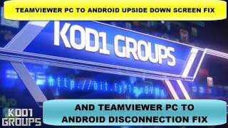 TEAMVIEWER PC TO ANDROID UPSIDE DOWN SCREEN amp DISCONNECTION FIX JD [upl. by Hank]