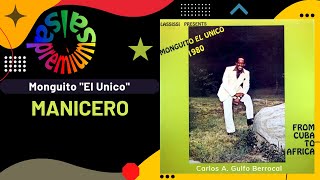 🔥MANICERO por MONGUITO quotEL UNICOquot  Salsa Premium [upl. by Gelhar]