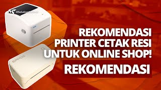 REKOMENDASI PRINTER CETAK RESI UNTUK PEDAGANG ONLINE SHOP [upl. by Lihkin237]