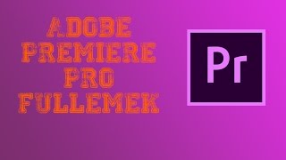 Adobe Premiere Pro Full Yapmak [upl. by Milburt]