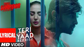 Lyrical TERI YAAD REPRISE  TERAA SURROOR  Himesh Reshammiya Farah Karimaee  TSeries [upl. by Euqinommod]