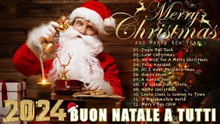 15 Famose Canzoni Di Natale 🎄 Le Più Belle Canzoni Natalizie 2024 🎄 Buon Natale 2024 [upl. by Michaella]