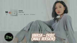 MAMAMOO HWASA  ORBIT  Male Version [upl. by Ellehcrad256]