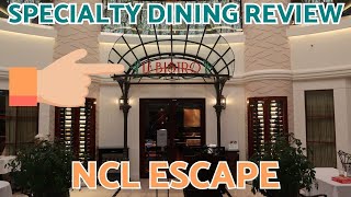 LE BISTRO  Specialty Dining Review  NCL Escape [upl. by Anir]