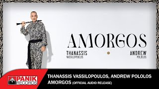 Thanassis Vassilopoulos amp Andrew Pololos  Amorgos  Official Audio Release [upl. by Arreic]