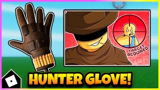 How to get HUNTER GLOVE  SHOWCASE in SLAP BATTLES Bounty Claimed Badge ROBLOX [upl. by Airdnaxila]