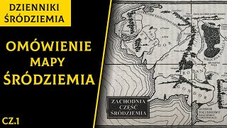 Omówienie Mapy Śródziemia cz1 Dzienniki Śródziemia [upl. by Mcgill]