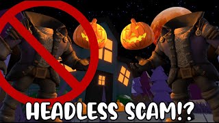 HEADLESS SCAMBe Careful [upl. by Hsivat337]